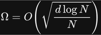 Omega equals big O of the square root of d log N divided by N.