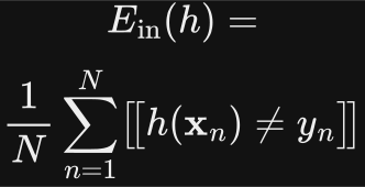 E in of h equals one over N times the sum, from n equals 1 to N, of the indicator that h of x n is not equal to y n.